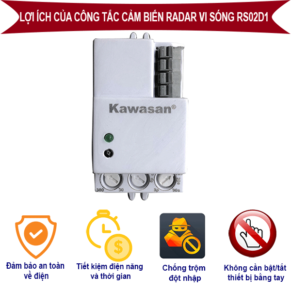 Lợi ích của công tắc cảm biến RS02D1