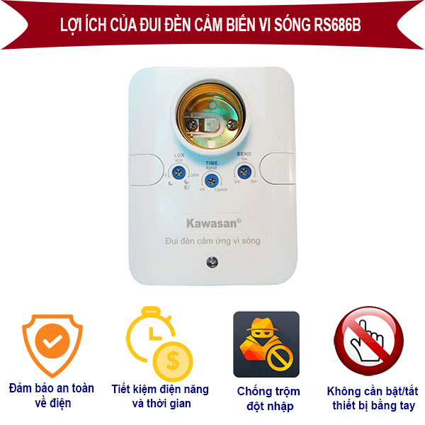Lợi ích đui đèn cảm biến vi sóng RS686B