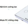 Thiết kế kính cường lực và nhựa chống cháy của công tắc wifi âm tường